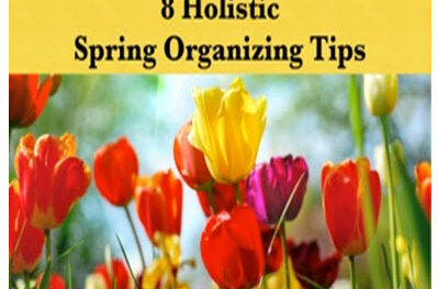 8 Holistic Spring Organizing Tips