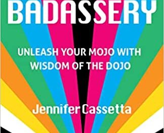 The Art of Badassery is Worth Reading