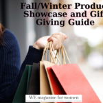 Fall/Winter Product Showcase and Gift Giving Guide