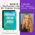 Excerpt from “Preparing for the Jungle” by Tamara Kiekhaefer, LCSW