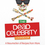 Worth Reading: The Dead Celebrity Cookbook